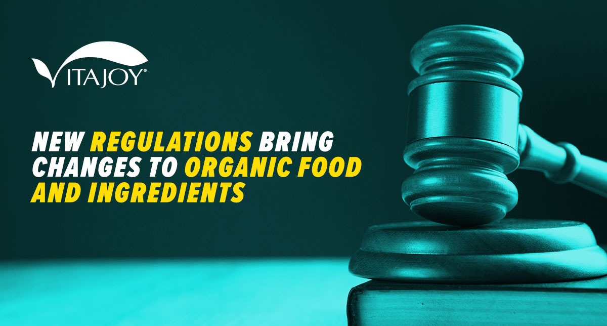 New Regulations Bring Changes to Organic Food and Ingredients